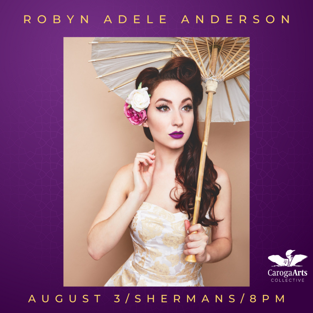 Robyn Adele Anderson RESCHEDULED Caroga Arts Collective